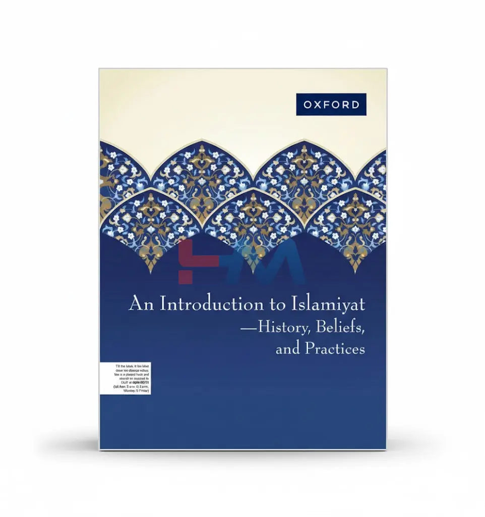 An Introduction to Islamiyat History, Beliefs, and Practices