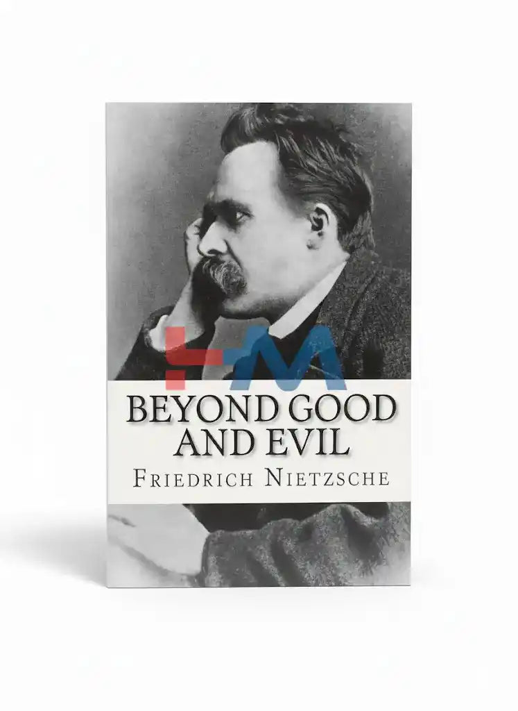Beyond Good And Evil Novel By Friedrich Nietzsche