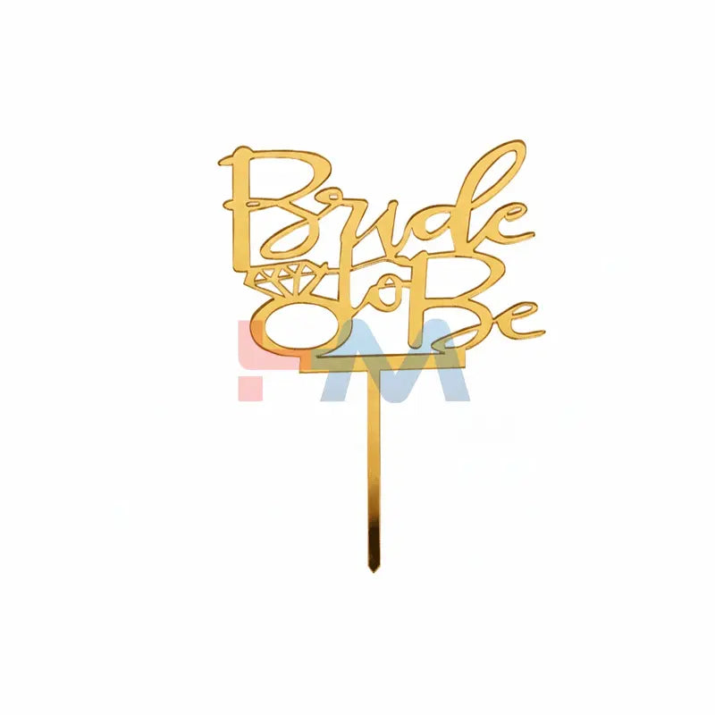 Cake Topper Bride To Be Golden Acrylic