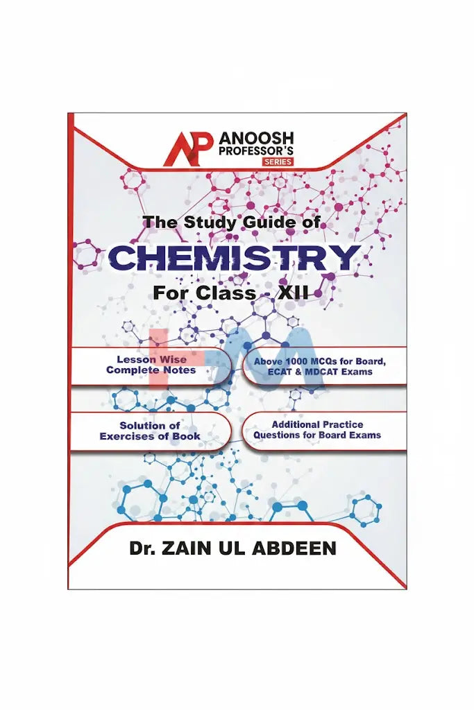 Chemistry Guide For Class XII (Anoosh Professor's)