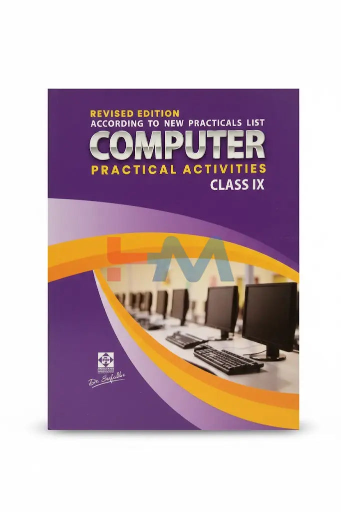 Computer Practical Activities Journal For Class IX (Dr Saifuddin)