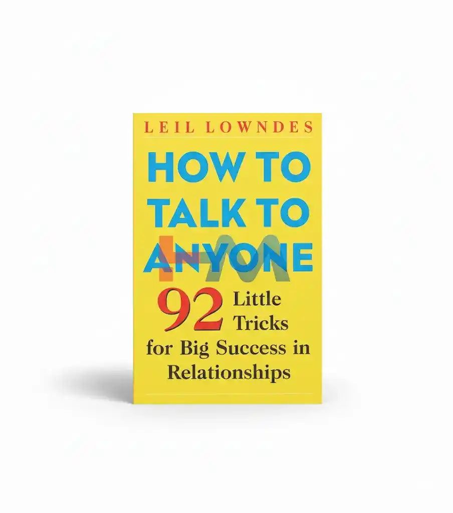 How to Talk to Anyone Novel By Leil Lowndes