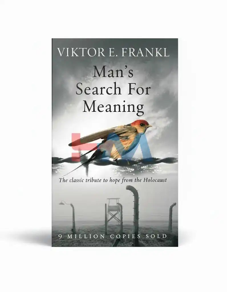 Man’s Search For Meaning Novel By Viktor E. Frankl