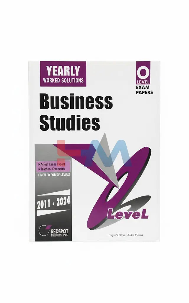O Level Businees Studies Paper 1 & 2 Yearly Worked Solutions