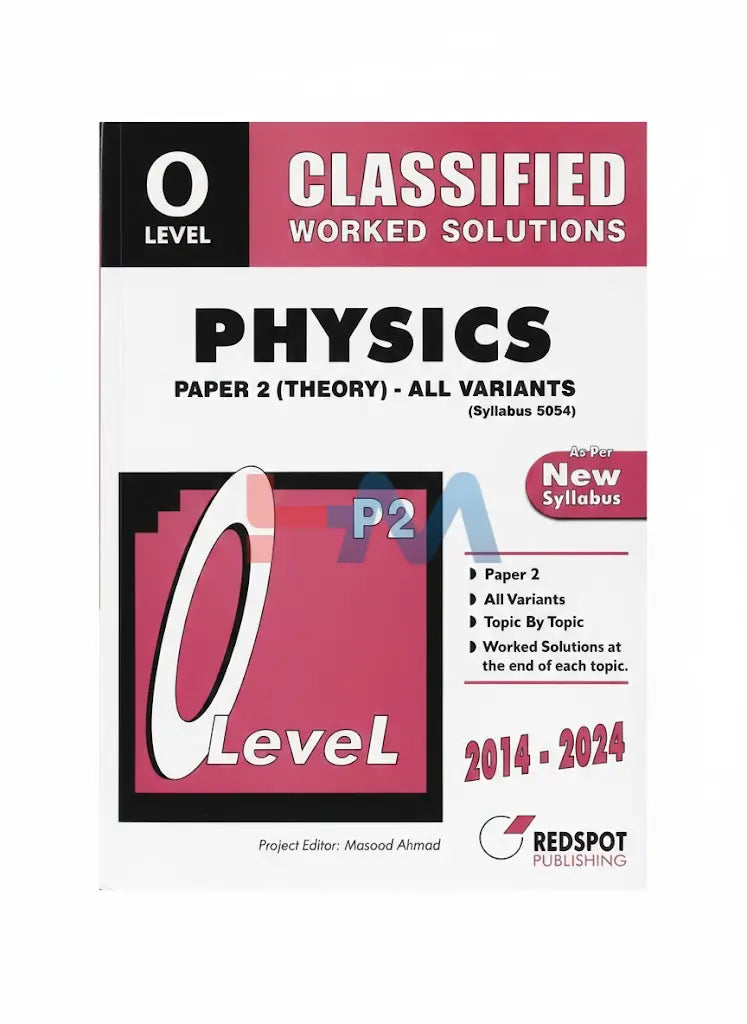 O Level Classified Physics Paper 2 Theory All Variants