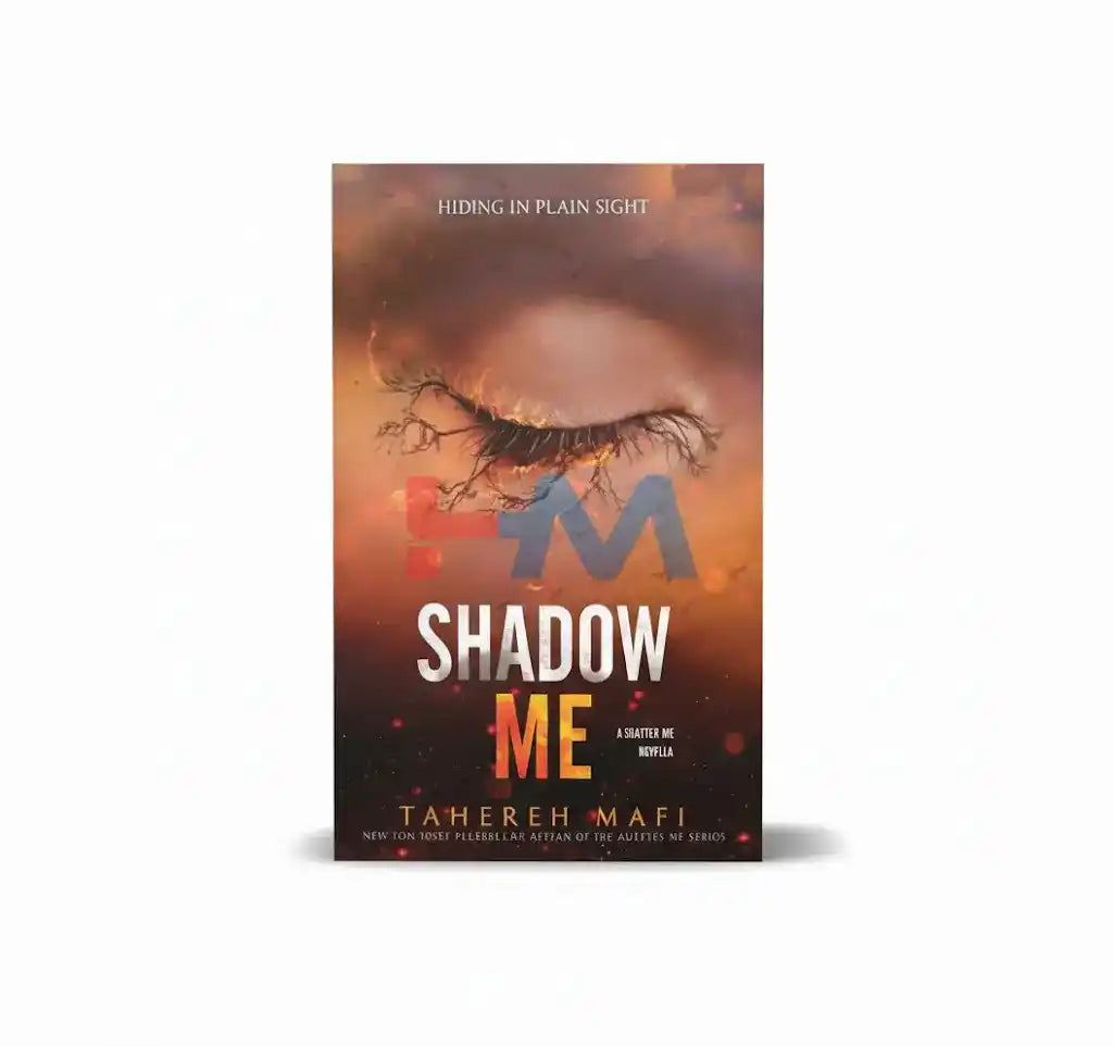 Shadow Me Novel by Tahereh Mafi