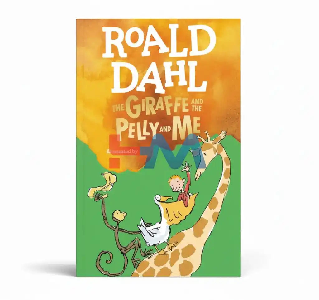 The Giraffe And The Pelly And Me Novel By Roald Dahl