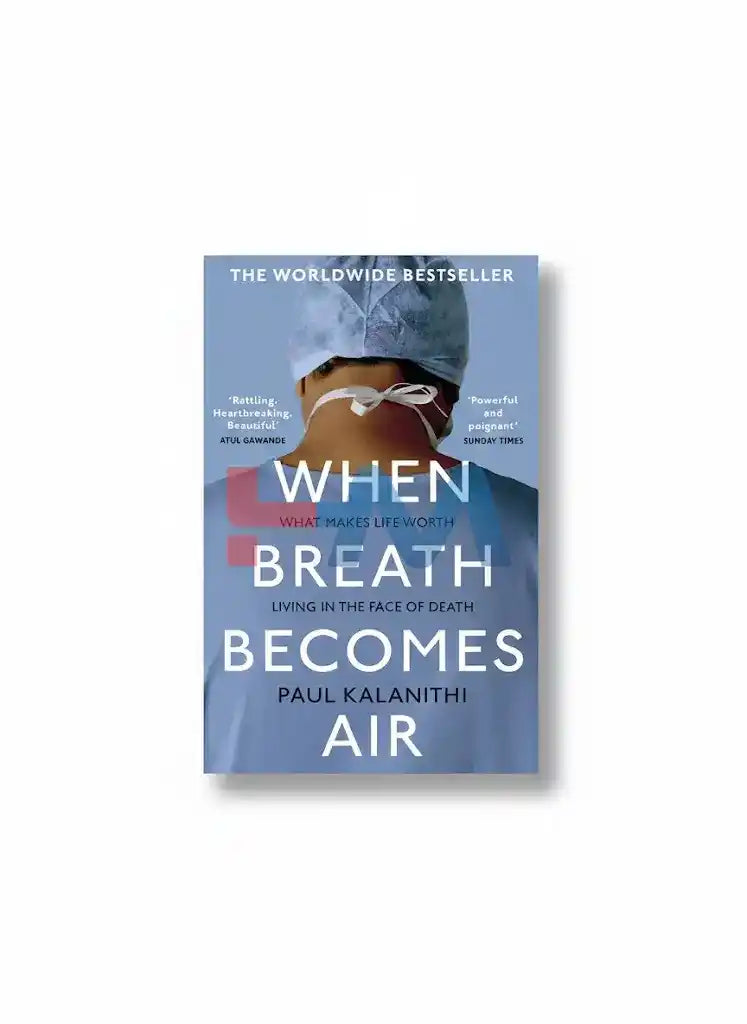 When Breath Becomes Air Novel By Paul Kalanithi