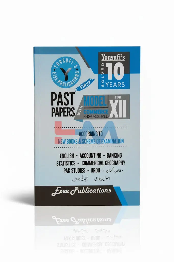 Yousufi's 10 Years Solved Past Papers XII Commerce
