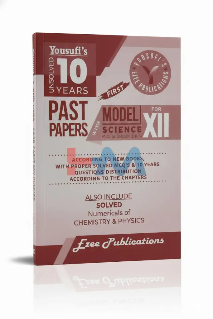 Yousufi's 10 Years Unsolved Past Papers XII Science