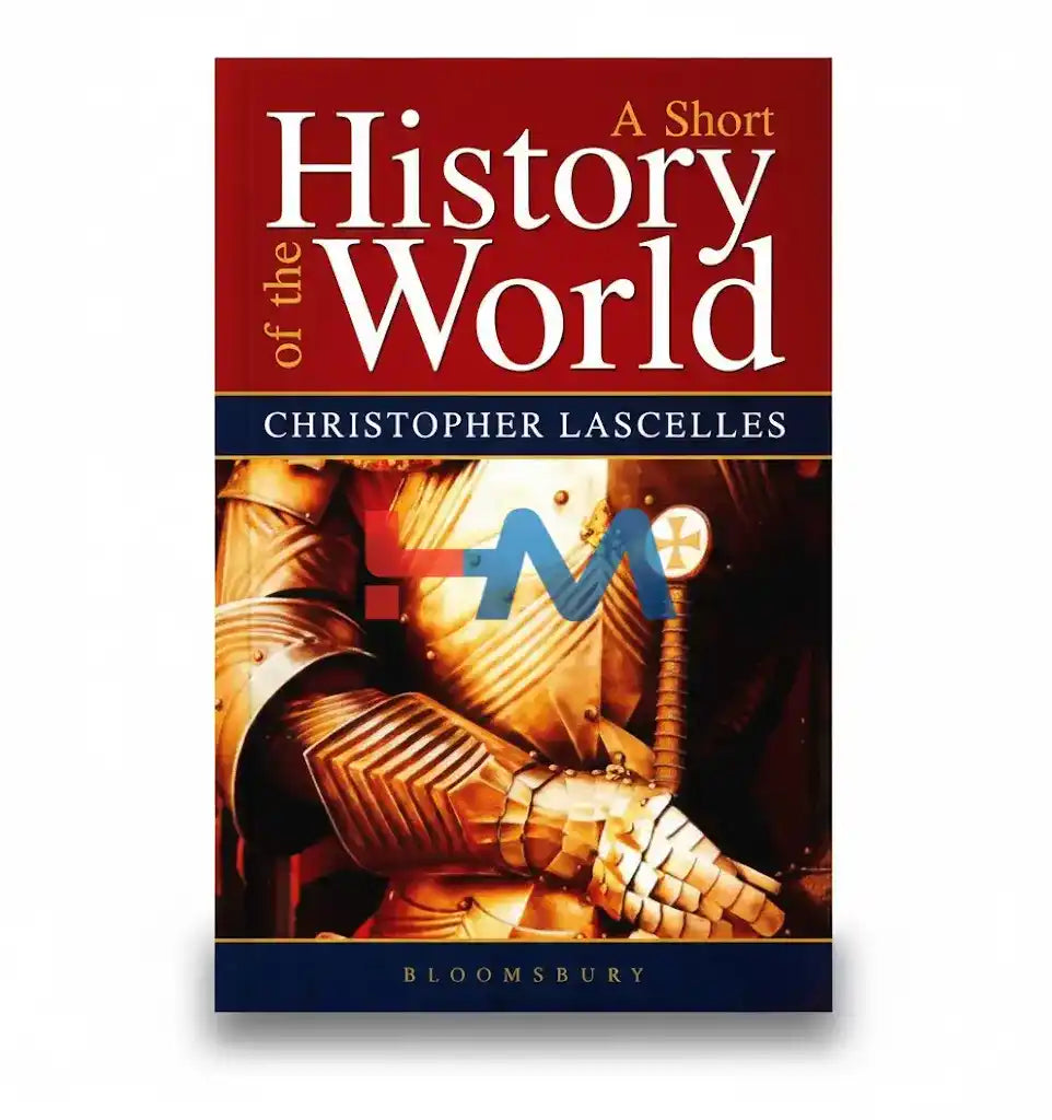A Short History Of The World By Christopher Lascelles