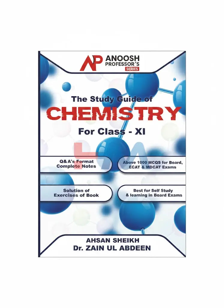 Chemistry Guide For Class XI (Anoosh Professor's)