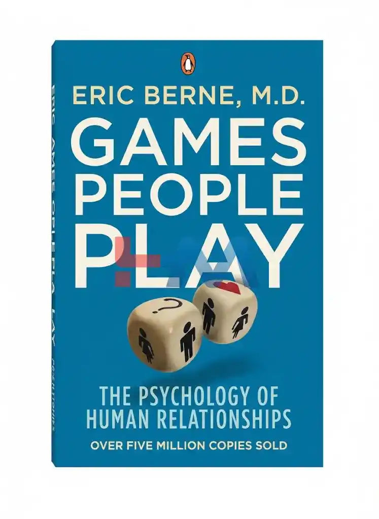 Games People Play Novel By Eric Berne M.D