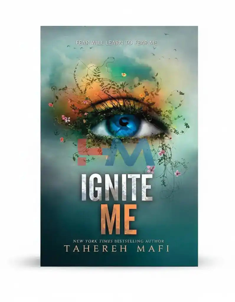 Ignite Me Novel by Tahereh Mafi
