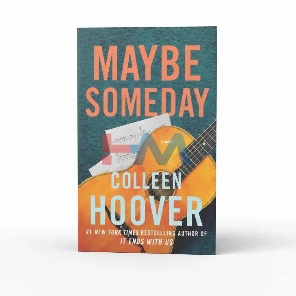 Maybe Some Day Novel By Colleen Hoveer