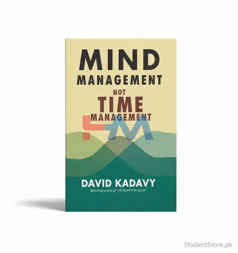 Mind Management, Not Time Management Novel by David Kadavy