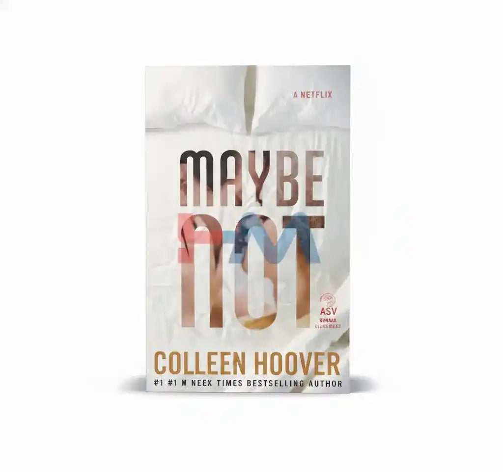 Maybe Not Novel By Colleen Hoover
