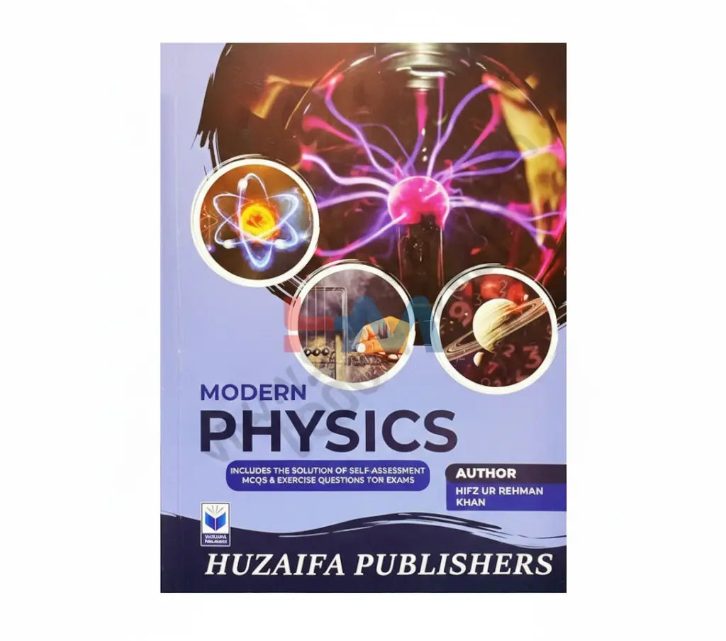 Modern Physics Guide For Class XII (Huzaifa Publisher)