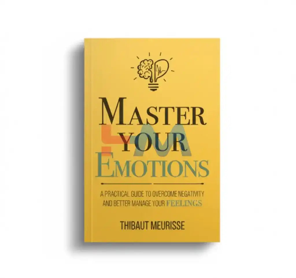 Master Your Emotions Novel by Thibaut Meurisse