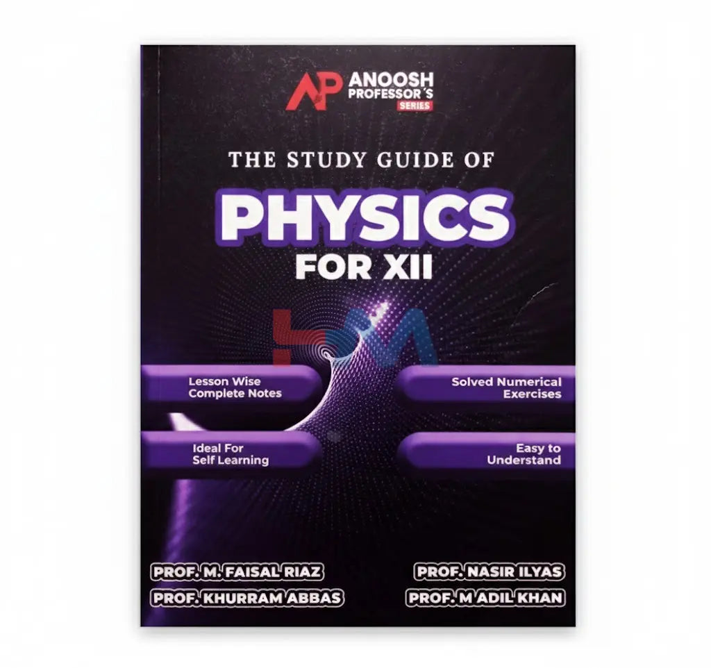 Physics Guide For Class XII (Anoosh Professor's)