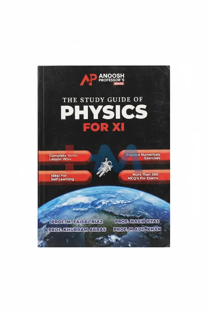 Physics Guide For Class XI (Anoosh Professor's)