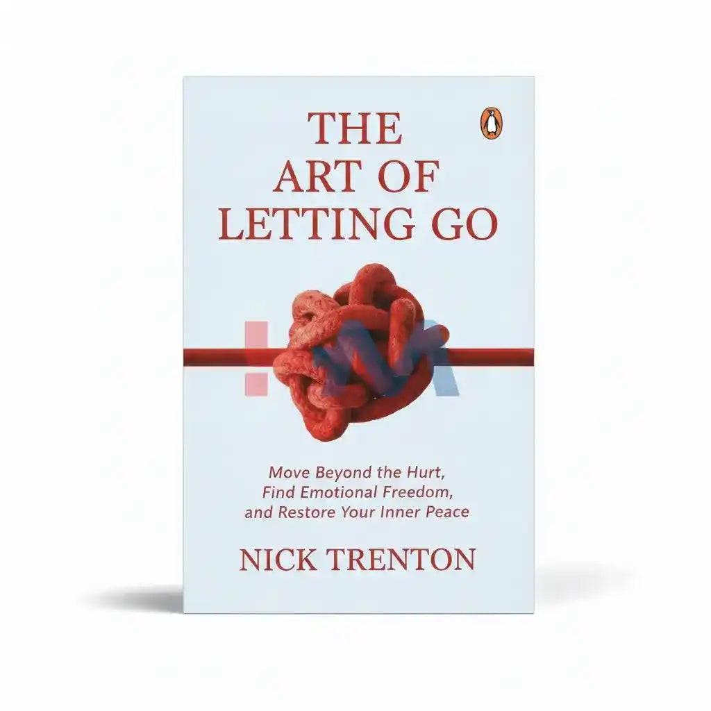 The Art Of Letting Go Novel By Nick Trenton