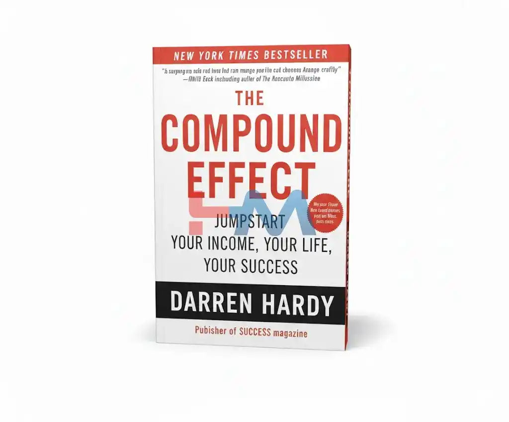 The Compound Effect Novel By Darren Hardy