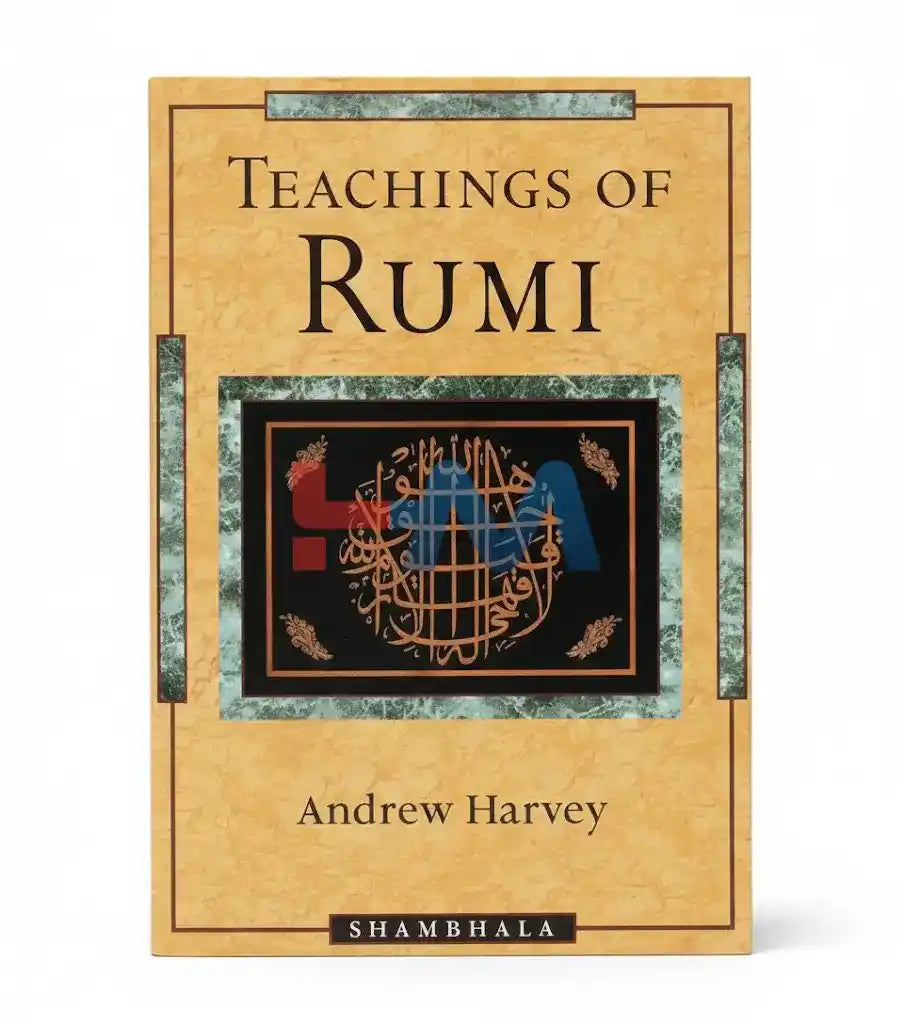 Teachings of Rumi Novel By Andrew Harvey