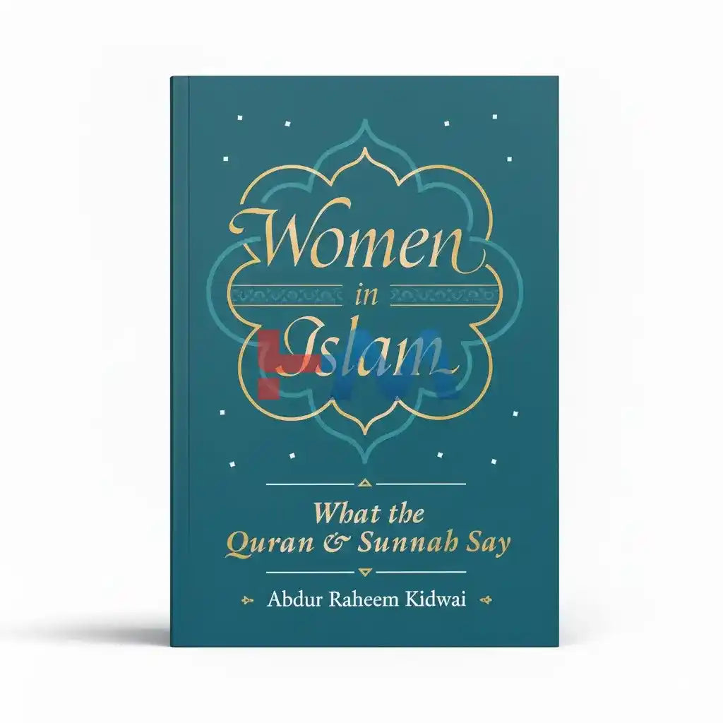 Women In Islam Novel By Abdur Raheem Kidwai